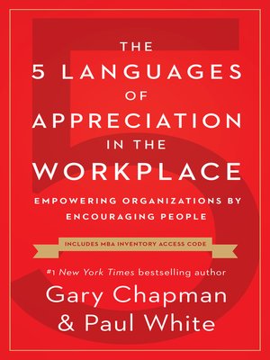 cover image of The 5 Languages of Appreciation in the Workplace: Empowering Organizations by Encouraging People